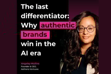 The last differentiator: Why authentic brands win the AI era